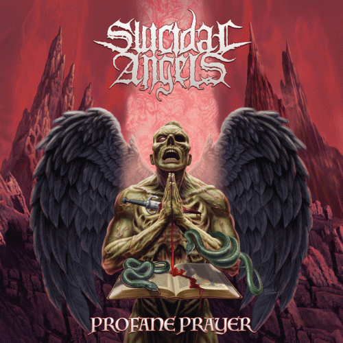 Suicidal Angels : Profane Prayer